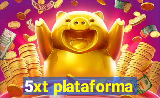 5xt plataforma